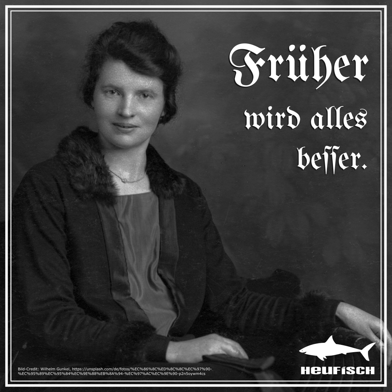 Früher wird alles besser