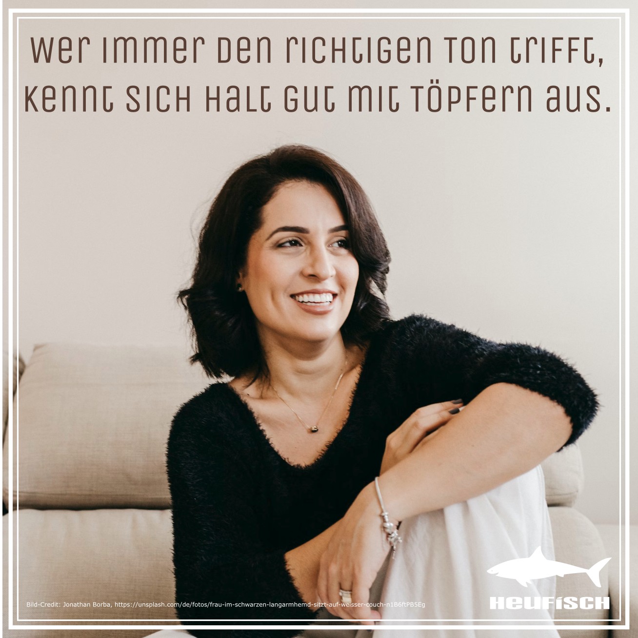 Wer immer den richtigen Ton trifft